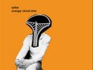 Spike-Orange Cloud Nine  Vinyl / 12