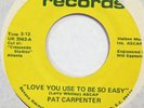 PAT CARPENTER Love You Use To Be So Easy PANAMA 45 modern soul HEAR