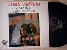 LP- MARIO E GLI SHOWMEN-COME PIOVEVA + 45g OMONIMO