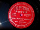 PAPA LIGHTFOOT - Wine Women Whiskey - clean 78 rpm - Imperial 5289