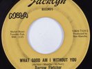 Northern Soul 45 DARROW FLETCHER What Good Am I Without You JACKLYN HEAR