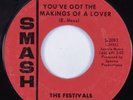 Northern Soul 45 FESTIVALS You've Got The Makings Of A Lover SMASH HEAR