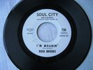 ROSE BROOKS I'm Moanin / They're coming to take me alway -  Soul City Promo