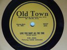1956 R&B Doo Wop 78 rpm THE CO-EDS Love You Baby All the Time  OLD TOWN 1027 EX+