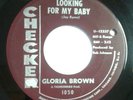 Gloria Brown - Looking For My Baby 45 Checker rare soul