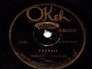 FRANKIE / NOBODY'S DIRTY BUSINESS - Mississippi John Hurt 78 OKEH 8560 NL