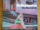 The Blackbirds - No Destination (1st UK, Autographed)