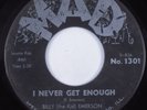 R&B Blues/Rocker Soul 45 BILLY (THE KID) EMERSON I Never Get Enough MAD HEAR