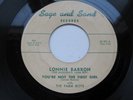 LONNIE BARRON The Mississippi Farm Boy YOU'RE NOT THE FIRST GIRL Sage Sound VG