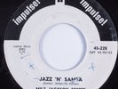 Jazz 45 MILT JACKSON SEXTET Jazz 'N' Samba IMPULSE HEAR