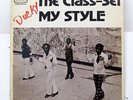 THE CLASS-SET-MY STYLE ON MOD-ART RARE PRIVATE SOUL LP-ORIGINAL STRONG VG+