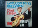 RAINER MAY : Geh und fang den Wind (Donovan) / Drei Lilien - SEHR RAR - NM TOP