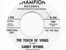 northern soul SANDY WYNNS The Touch Of Venus CHAMPION   ORIGINAL   HEAR