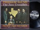 JAZZ CRUSADERS Freedom Sound LP PACIFIC JAZZ RECORDS PJ-27 US 1961 DG MONO JAZZ