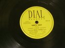 CHARLIE PARKER Bird's Nest / Dark Shadows Erroll Garner Earl Coleman Dial 10