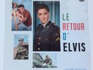 ELVIS PRESLEY-  ORIGINAL LE RETOUR DE ELVIS FROM FRANCE