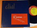 CHARLIE PARKER, DEXTER GORDON etal-Mr. Saxophone-Dial 211 10