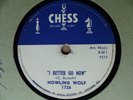 1959 R&B Blues 78 rpm HOWLIN' WOLF I Better Go Now / Howlin’ Blues  CHESS 1726