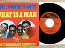FOUR TOPS HOLLAND MOTOWN 45+PIC SLEEVE WHAT IS A MAN/DON'T BRING BACK MEMORIES