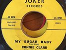 CONNIE CLARK 'MY SUGAR BABY' JOKER RECORDS 58486 ORIGINAL RARE NORTHERN SOUL