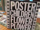 POSTER CHILDREN - FLOWER POWER - LIMITED POTENTIAL RECORDS VINYL LP RECORD