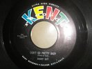 DANNY BOY, Don´t go Pretty Baby / All of Me, ORG US KENT 300,  7``