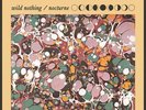 Wild Nothing - Nocturne