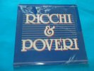 RICCHI E POVERI 
