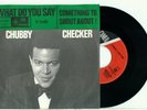 CHUBBY CHECKER What do You Say 1964 DUTCH CAMEO/ARTONE PS EX VINYL SINGLE 7