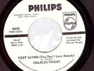 Northern Soul USA Original - Charles Wright - Keep Saying (Demo) ?Hear?
