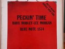 Hank Mobley- Lee Morgan  Peckin' Time   Blue Note 1574, RVG,  Ear 47 West 63rd