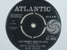 Northern Soul PATTY LA BELLE & THE BLUE BELLES You Forgot How To Love/Atlantic