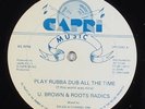 U. Brown - Play Rubba Dub All The Time 12