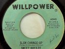 SWEET BREEZE Slow Change-Up/GOOD THING Willpower #4503 Soul from 1972