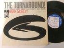 HANK MOBLEY - the turnaround - BLUE NOTE 4186 NY USA VAN GELDER EARMARK VG++//