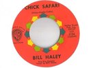 BILL HALEY And His COMETS Chick Safari / Hawk Titty Shaker 45 VG+ HEAR