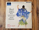 Columbia SAX2478 - Ravel - Orchestral Works - Vol.3 - Andre CLUYTENS - NEAR MINT