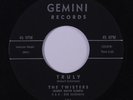 TWISTERS: Truly / Run Little Sheba 45 rare Vocal Groups
