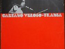 CAETANO VELOSO - TRANSA LP 1972 PHILIPS BRAZIL - PSYCH TROPICALIA  BOSSA