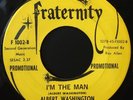 Albert Washington And The Kings -I'm The Man- R&B 45 on Fraternity - Hear
