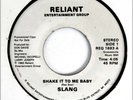SLANG 45 Shake It To Me Baby RELIANT Rc 83 DJ Pro HEAR Funk MODERN SOUL Synth A+