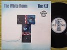 THE KLF, THE WHITE ROOM, LP 1991 UK 1ST PRESS EX/EX WITH INNER SLEEVE