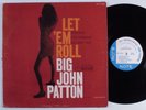 JOHN PATTON Let 'Em Roll BLUE NOTE LP mono NY USA