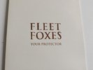 FLEET FOXES YOUR PROTECTOR 7