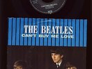 The Beatles - Can't Buy Me Love - You Can't Do That -  7 inch Vinyl - EUROPE
