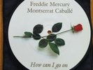 QUEEN (Freddie Mercury & Montserrat Caballe) - How Can I Go On  7” single vinyl