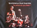 Spontaneous Music Ensemble ?So What Do You Think? Vinyl LP Tangent Records 1973