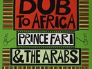 Prince Far-I and the Arabs / Dub To Africa (LP)  VINYL NEU