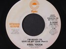 FINAL TOUCH: I'm Ready To Give Up My Love / Mono 45 (dj, water damage to label,