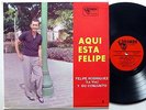 FELIPE RODRIGUEZ Aqui Esta Felipe LP Latin Puerto Rico Bolero    #996